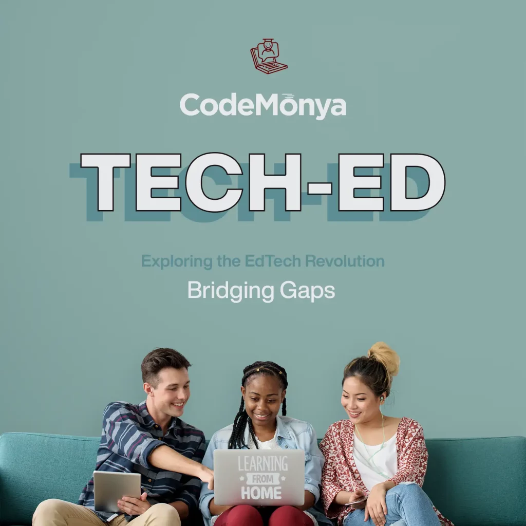 CodeMonya-Blog-Post-Exploring-the-EdTech-Revolution-Bridging-Gaps